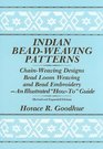 Indian Bead-Weaving Patterns: Chain-Weaving Designs and Bead Loom Weaving-An Illustrated "How-To" Guide