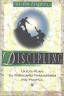 Discipling  God's Plan to Train  Transform His People