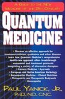 Quantum Medicine A Guide to the New Medicine of the 21st Century