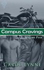 Campus Cravings Vol 4, Dorm Life: Office Advances / A Biker's Vow
