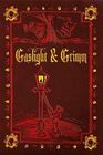Gaslight  Grimm Steampunk Faerie Tales