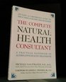 The Complete Natural Health Consultant A Practical Handbook of Alternative Health Treatments