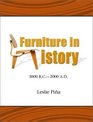 Furniture in History 3000 BC  2000 AD