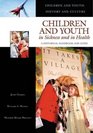 Children and Youth in Sickness and in Health A Historical Handbook and Guide