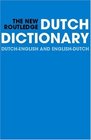 The New Routledge Dutch Dictionary DutchEnglish/EnglishDutch