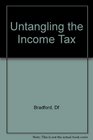 Untangling the Income Tax