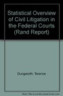Statistical Overview of Civil Litigation in the Federal Courts 1990/R3885Icj