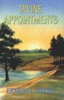 Divine Appointments : In The Master's Vineyard