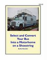Select And Convert Your Bus Into A Motorhome On A Shoestring