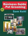 The Business Guide to Pet Grooming2nd Edition