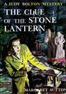 The Clue of the Stone Lantern (Judy Bolton Mysteries)