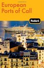 Fodor's European Ports of Call, 2nd Edition (Fodor's Gold Guides)