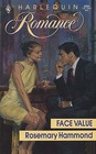 Face Value (Harlequin Romance, No 3051)