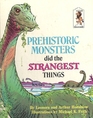 Prehistoric Monsters Did the Strangest Things