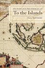 To the Islands White Australia and the Malay Archipelago since 1788