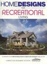 HomeDesigns for Recreational Living