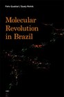 Molecular Revolution in Brazil  / Foreign Agents