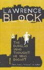 The Burglar Who Thought He Was Bogart (Bernie Rhodenbarr Mystery)
