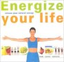 Energize Your Life