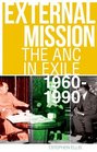 External Mission The ANC in Exile 19601990