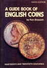 A Guide Book of English Coins Nineteenth and Twentieth Centuries