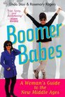 Boomer Babes  A Woman's Guide to the New Middle Ages