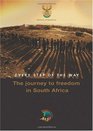 Every Step of the Way The Journey to Freedom in South Africa