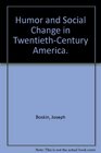 Humor and social change in twentiethcentury America