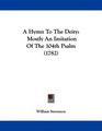 A Hymn To The Deity Mostly An Imitation Of The 104th Psalm