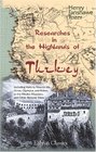 Researches in the Highlands of Turkey Including Visits to Mounts Ida Athos Olympus and Pelion to the Mirdite Albanians and Other Remote Tribes With  superstitions of the modern Greeks Volume 1