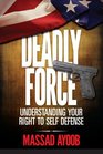 Deadly Force  Understanding Your Right To Self Defense