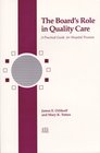 The Board's Role in Quality Care A Practical Guide for Hospital Trustees