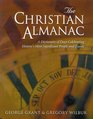 The Christian Almanac A Dictionary of Days Celebrating History's Most Significant People and Events