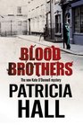 Blood Brothers A British mystery set in London of the swinging 1960s