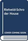 RietveldSchroder House