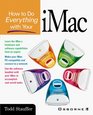 How to Do Everything with Your iMac