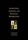 Accounting Auditing and Financial Malpractice