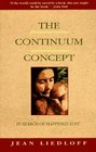The Continuum Concept: In Search of Happiness Lost (Classics in Human Development)