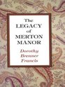 The Legacy of Merton Manor