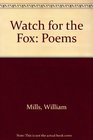 Watch for the Fox Poems