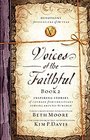 Voices of the Faithful  Book 2 Inspiring Stories of Courage from Christians Serving Around the World