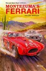 Montezuma's Ferrari And Other Adventures