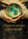The Spiritglass Charade (Stoker & Holmes, Bk 2)