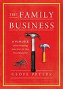 The Family Business A Parable about Stepping Into the Life You Were Made For