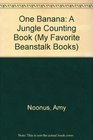 One Banana A Jungle Counting Book