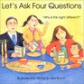 Let's Ask Four Questions