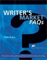 Writer's Market FAQ's Fast answers about getting published and the business of writing