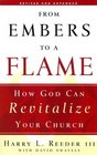 From Embers to a Flame How God Can Revitalize Your Church