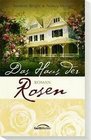Das Haus Der Rosen Roman