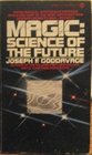 The Magic Science of the Future